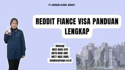 Reddit Fiance Visa Panduan Lengkap