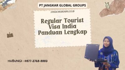 Regular Tourist Visa India Panduan Lengkap