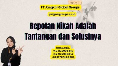 Repotan Nikah Adalah Tantangan dan Solusinya