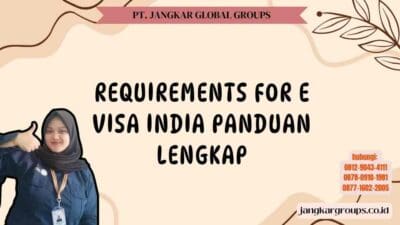 Requirements For E Visa India Panduan Lengkap