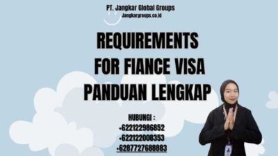 Requirements For Fiance Visa Panduan Lengkap