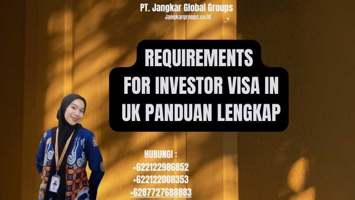 Requirements For Investor Visa In Uk Panduan Lengkap