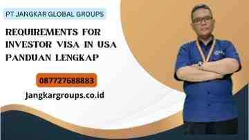 Requirements For Investor Visa In Usa Panduan Lengkap