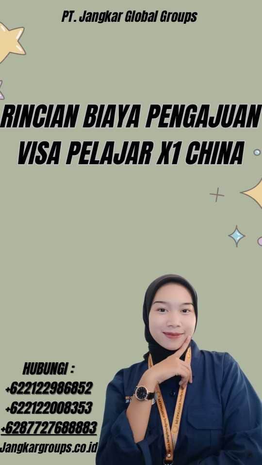 Rincian Biaya Pengajuan Visa Pelajar X1 China