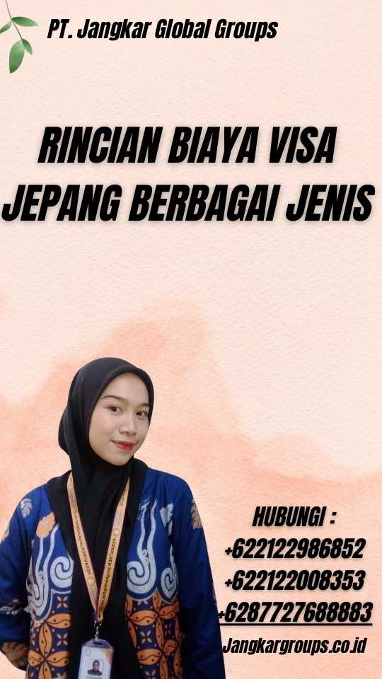 Rincian Biaya Visa Jepang Berbagai Jenis