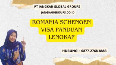 Romania Schengen Visa Panduan Lengkap