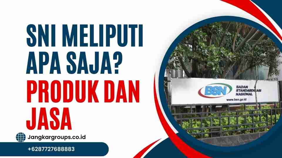 SNI meliputi apa saja