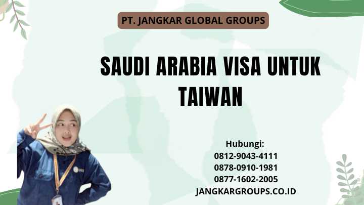 Saudi Arabia Visa Untuk Taiwan