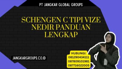 Schengen C Tipi Vize Nedir Panduan Lengkap