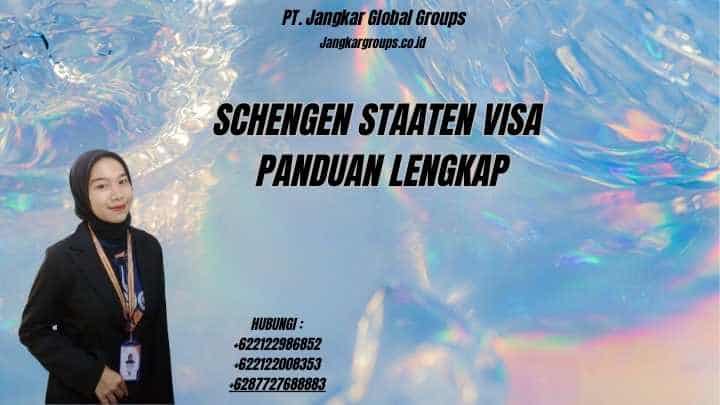 Schengen Staaten Visa Panduan Lengkap