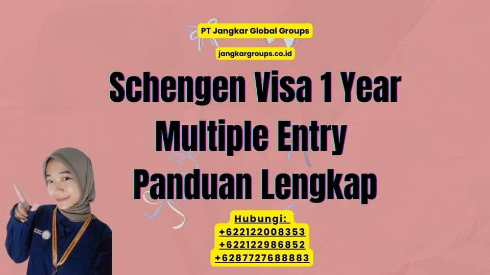 Schengen Visa 1 Year Multiple Entry Panduan Lengkap