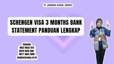 Schengen Visa 3 Months Bank Statement Panduan Lengkap