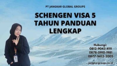 Schengen Visa 5 Tahun Panduan Lengkap