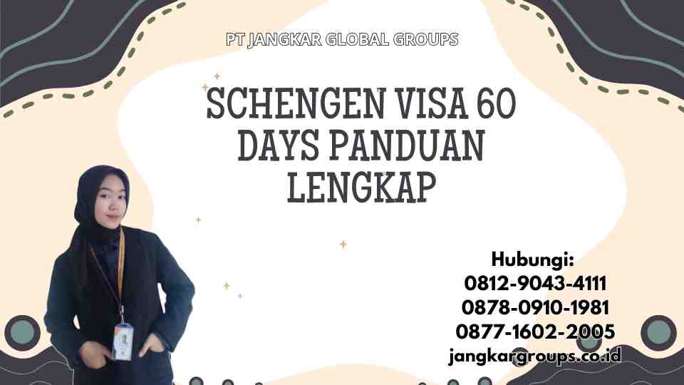Schengen Visa 60 Days Panduan Lengkap