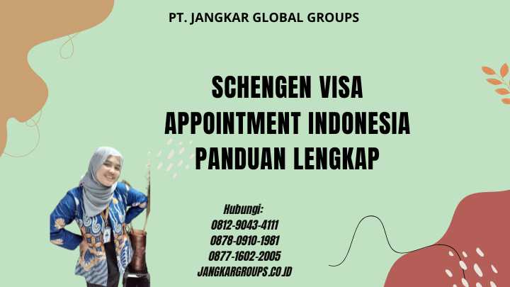 Schengen Visa Appointment Indonesia Panduan Lengkap