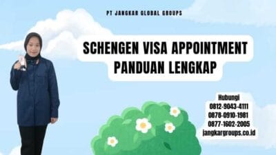 Schengen Visa Appointment Panduan Lengkap