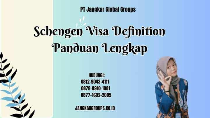 Schengen Visa Definition Panduan Lengkap