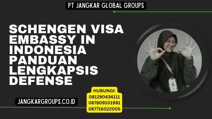 Schengen Visa Embassy In Indonesia Panduan Lengkap
