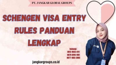 Schengen Visa Entry Rules Panduan Lengkap