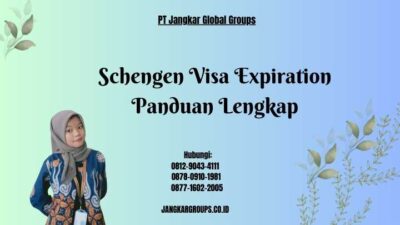 Schengen Visa Expiration Panduan Lengkap