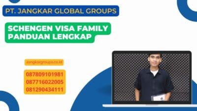 Schengen Visa Family Panduan Lengkap