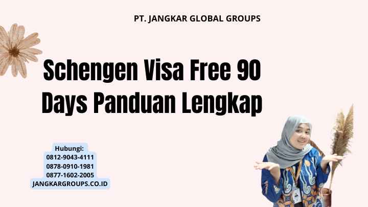 Schengen Visa Free 90 Days Panduan Lengkap