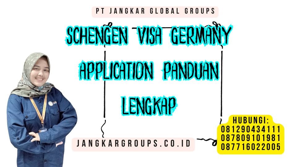 Schengen Visa Germany Application Panduan Lengkap