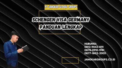 Schengen Visa Germany Panduan Lengkap