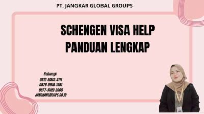 Schengen Visa Help Panduan Lengkap