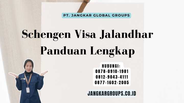 Schengen Visa Jalandhar Panduan Lengkap