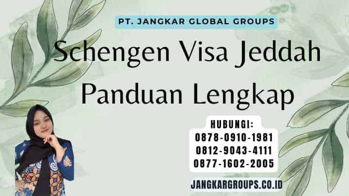 Schengen Visa Jeddah Panduan Lengkap