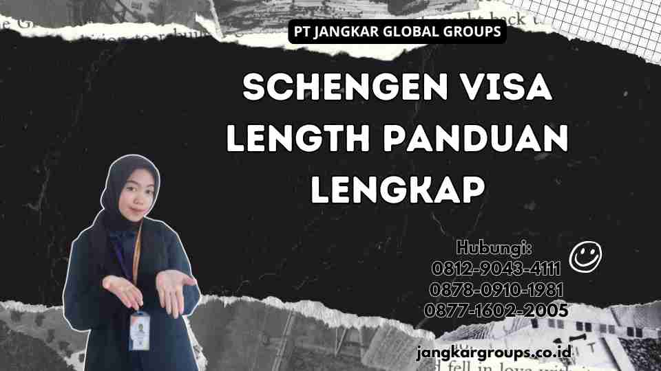 Schengen Visa Length Panduan Lengkap