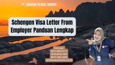 Schengen Visa Letter From Employer Panduan Lengkap