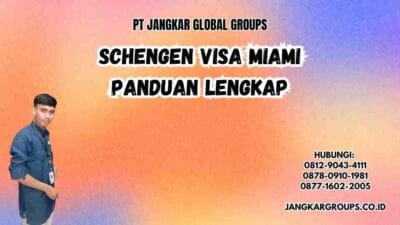 Schengen Visa Miami Panduan Lengkap