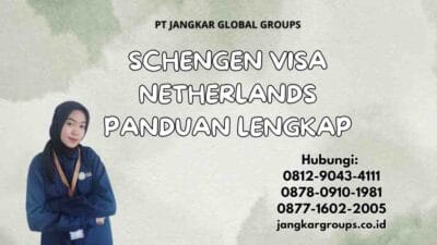 Schengen Visa Netherlands Panduan Lengkap