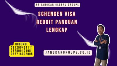 Schengen Visa Reddit Panduan Lengkap