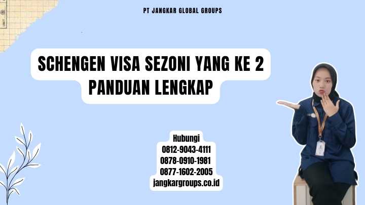 Schengen Visa Sezoni Yang Ke 2 Panduan Lengkap