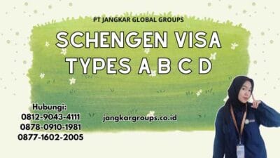 Schengen Visa Types A B C D
