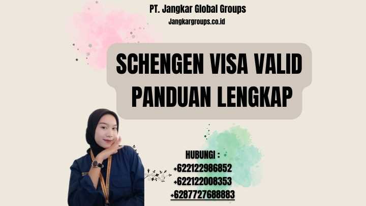Schengen Visa Valid Panduan Lengkap