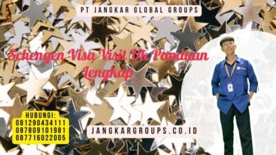 Schengen Visa Visit Uk Panduan Lengkap