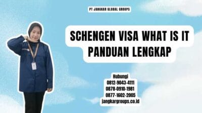 Schengen Visa What Is It Panduan Lengkap