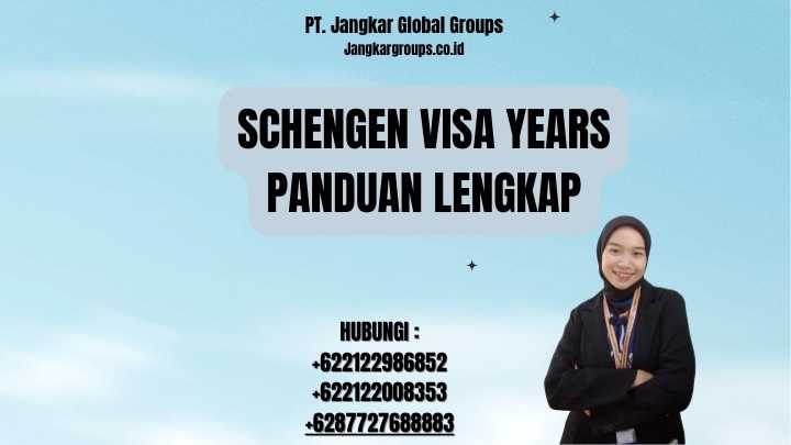 Schengen Visa Years Panduan Lengkap