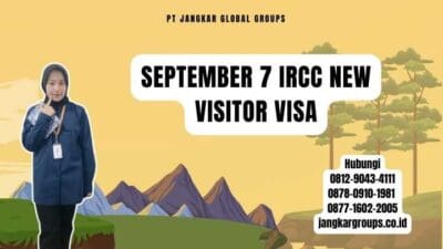 September 7 Ircc New Visitor Visa
