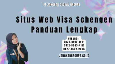 Situs Web Visa Schengen Panduan Lengkap