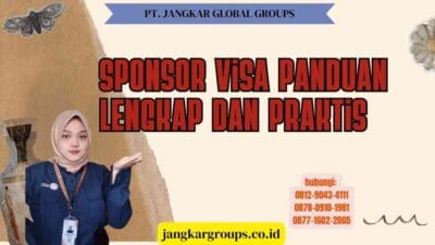 Sponsor Visa Panduan Lengkap dan Praktis