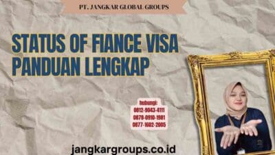 Status Of Fiance Visa Panduan Lengkap
