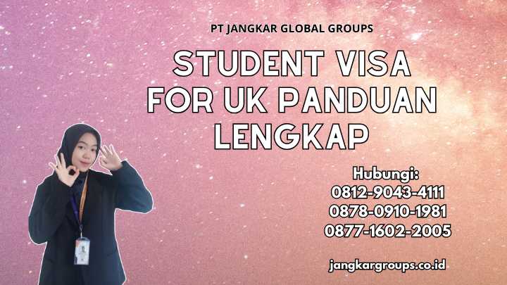 Student Visa For Uk Panduan Lengkap