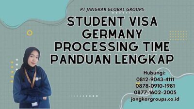 Student Visa Germany Processing Time Panduan Lengkap