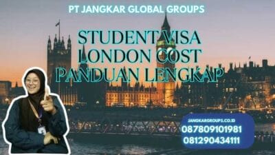 Student Visa London Cost Panduan Lengkap