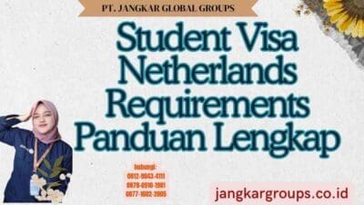Student Visa Netherlands Requirements Panduan Lengkap